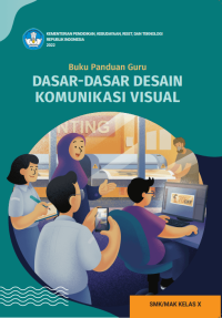 Image of Ebook - Buku Panduan Guru Dasar-Dasar Desain Komunikasi Visual
 Kelas X