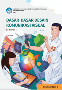 Image of Ebook - Dasar-Dasar Desain Komunikasi Visual
 Kelas X Semester 1